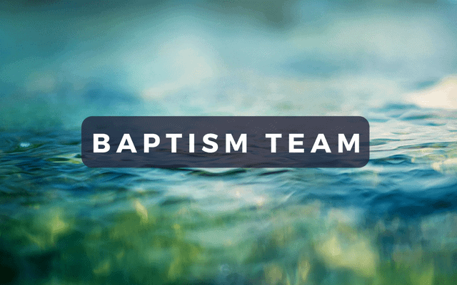 baptism team